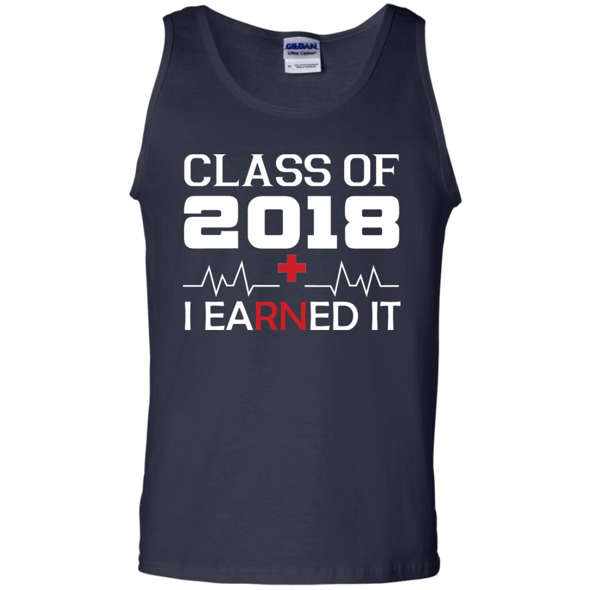 Class Of 2018 I Earned It Graduate Registered Nurse Shirt Navy
