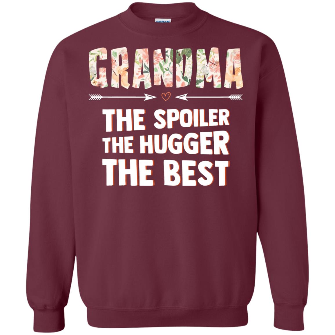 Grandma The Spoiler The Hugger The Best Nana Shirt Maroon