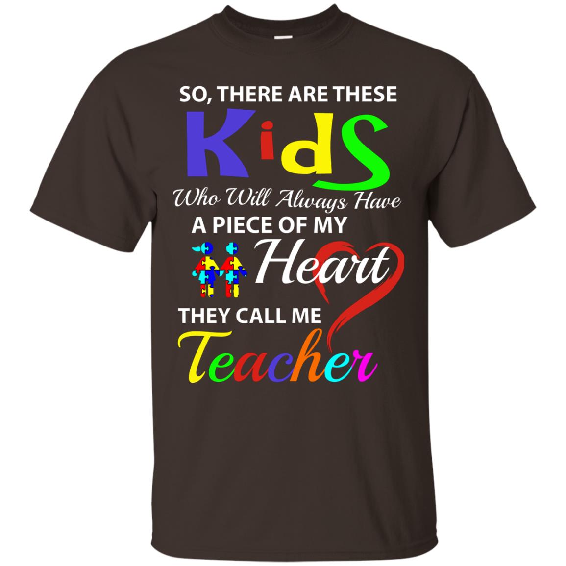 So There Are These Kids Autism Awareness Gift Shirt For Teacher Dark Chocolate
