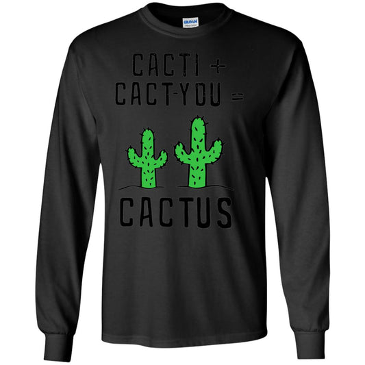 Funny Cactus Shirt Cacti Cact You Black