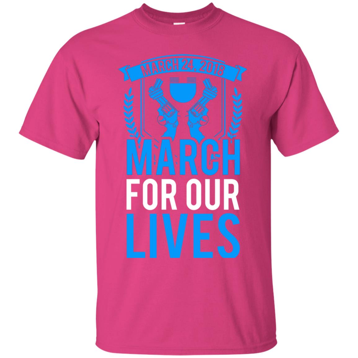Anti Gun T-shirt March For Our Lives March 24 2018 Heliconia