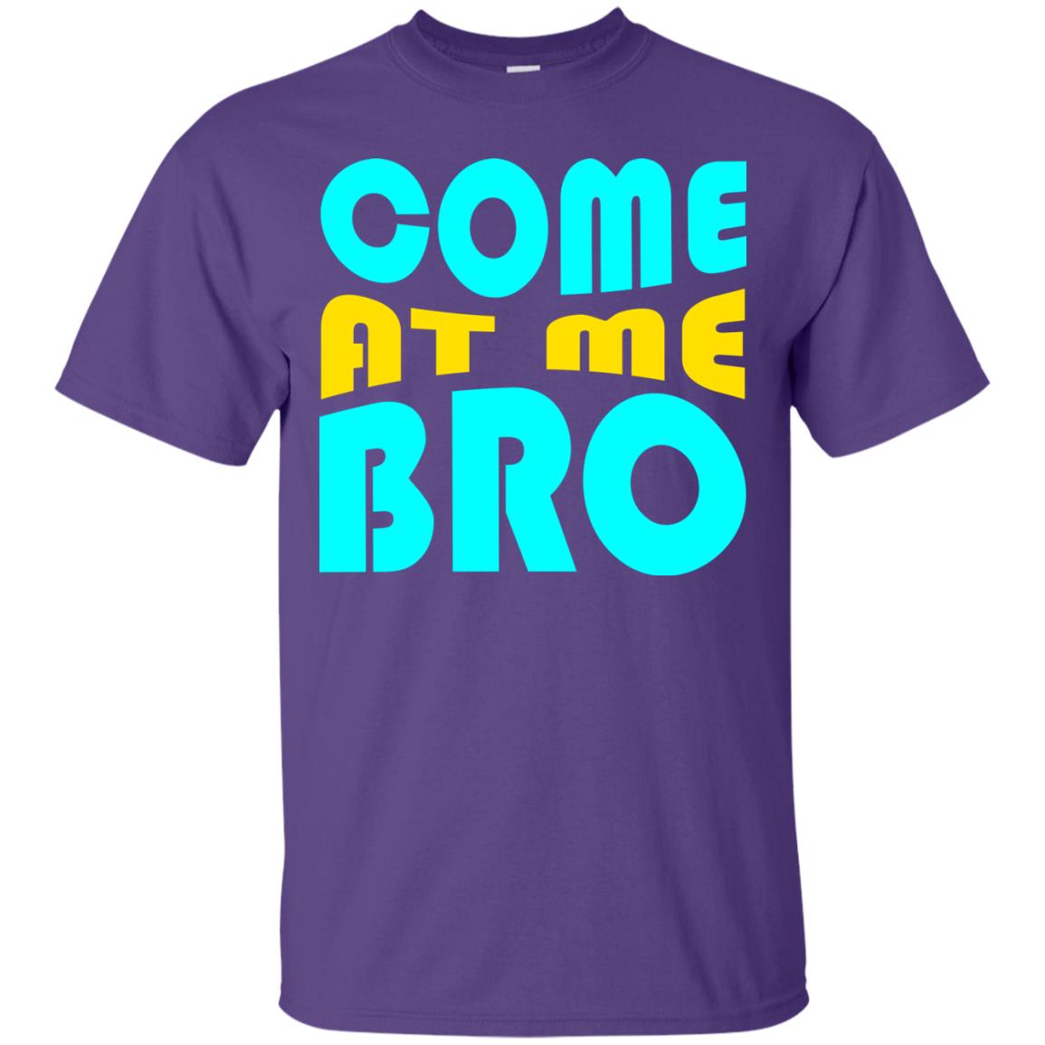Come At Me Bro Funny Saying T-shirt Purple