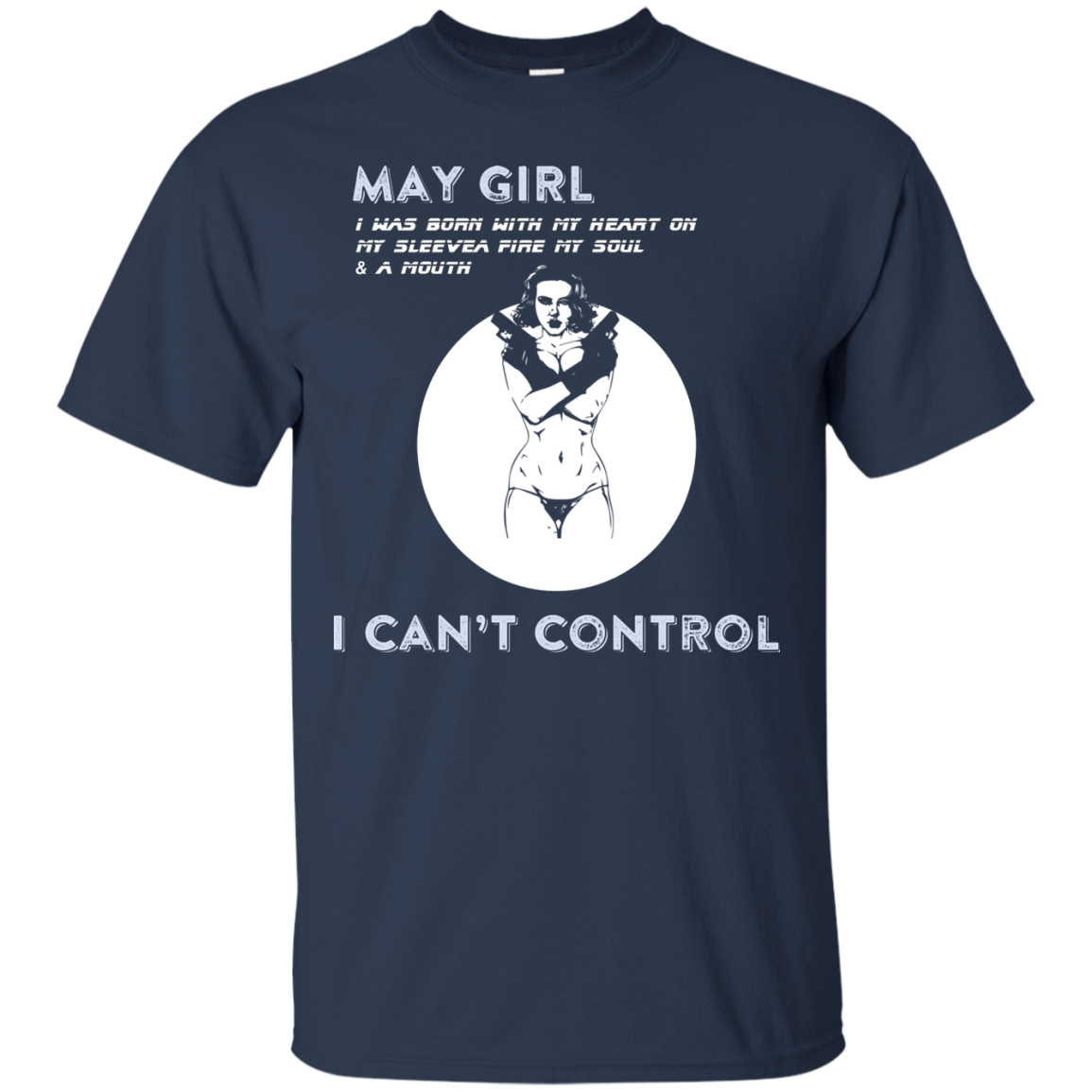 May Girl I Was Born With My Heart T-shirt Navy