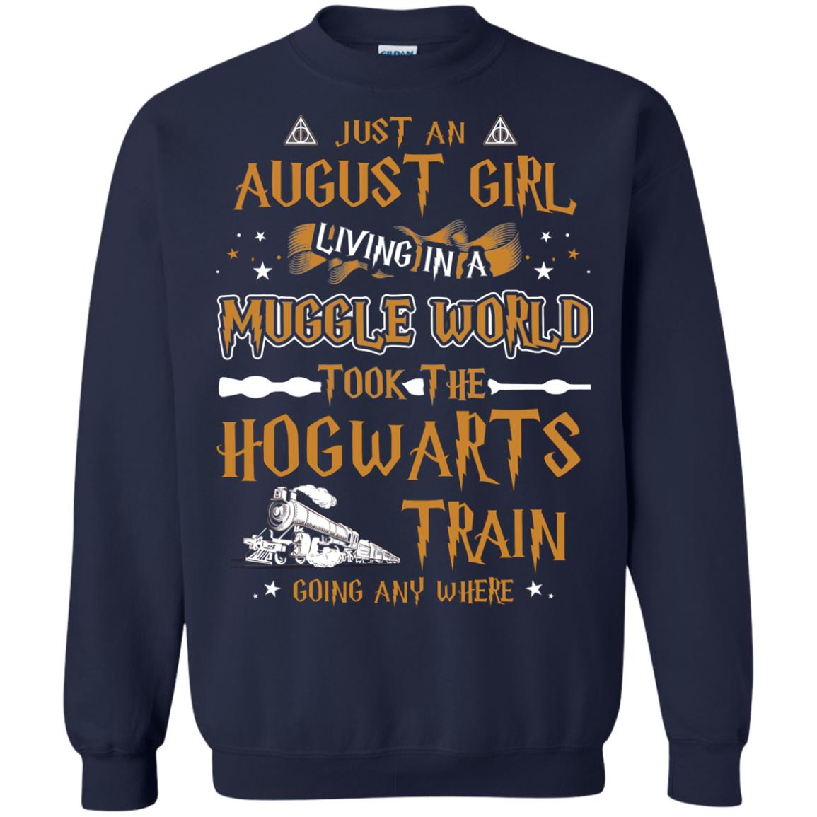 Just An August Girl Living In A Muggle World Took The Hogwarts Train Going Any Where Navy