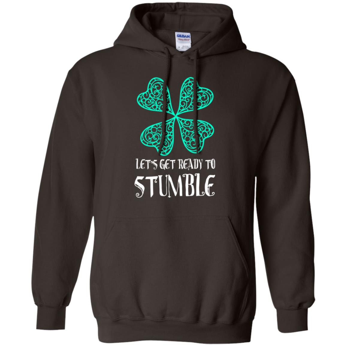 Stain Patrick's Day T-shirt Let's Get Ready To Stumble Dark Chocolate