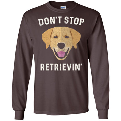 Dog Lovers T-shirt Don_t Stop Retrieving Dark Chocolate