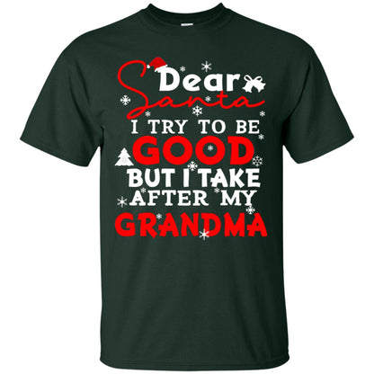 Dear Santa I Try To Be Good But I Take After My Grandma Ugly Christmas Family Matching Shirt Forest
