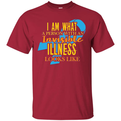 Autism T-shirt I Am What A Person With An Invinsible Illness Looks Like Cardinal