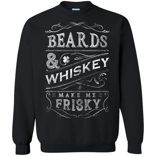 Beards And Whiskey Make Me Frisky Shirt Black