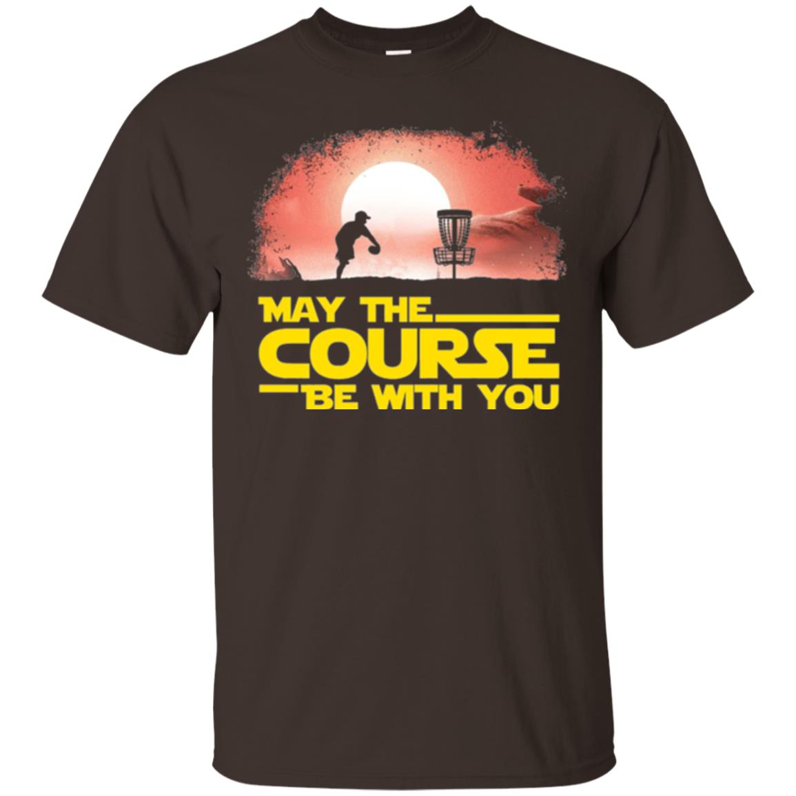 May The Course Be With You T-shirt Dark Chocolate