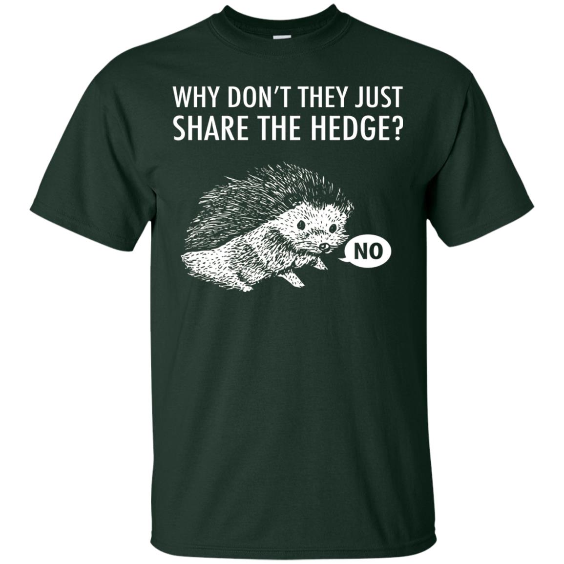 Hedgehogs Shirt Why Don_t They Just Share The Hedge Forest