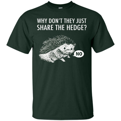 Hedgehogs Shirt Why Don_t They Just Share The Hedge Forest