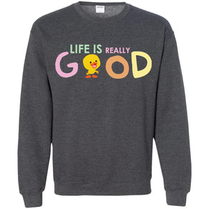 Life Is Really Good With My Cute Duck T-shirtG180 Gildan Crewneck Pullover Sweatshirt 8 oz.