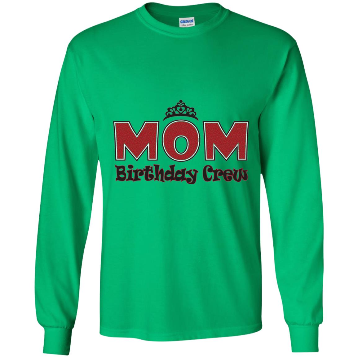 Mom Birthday Crew T-shirt Birthday Party Irish Green