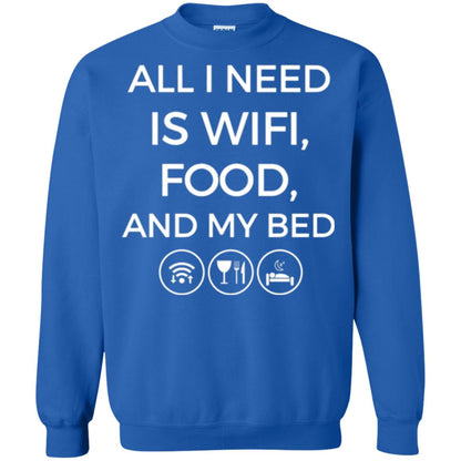 All I Need Is Wifi Food And My Bed T-shirt Royal