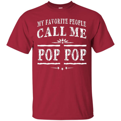 Family T-shirt My Favorite People Call Me Pop Pop Cardinal