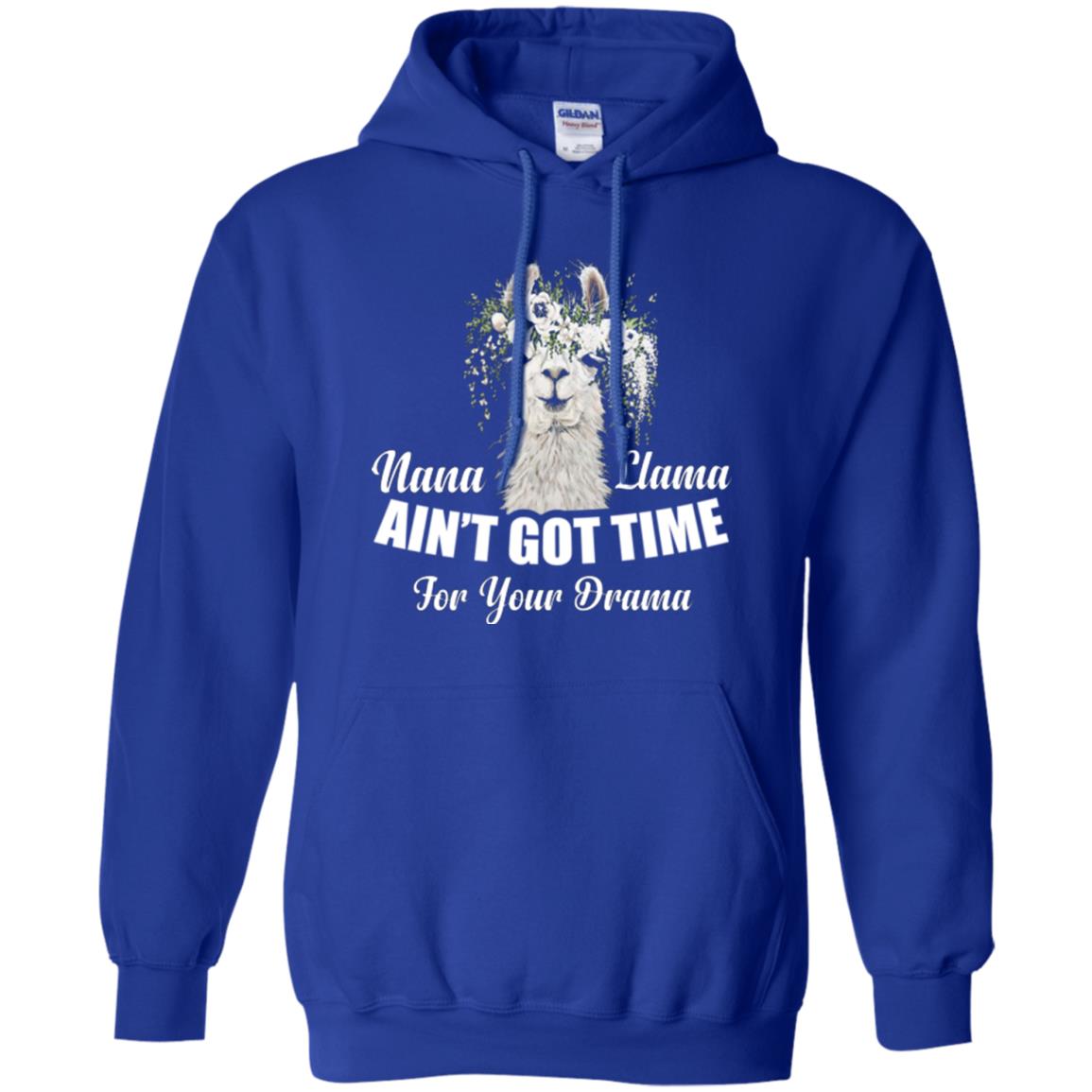 Llama Lover T-shirt Nana Llama Ain’t Got Time For Your Drama Royal