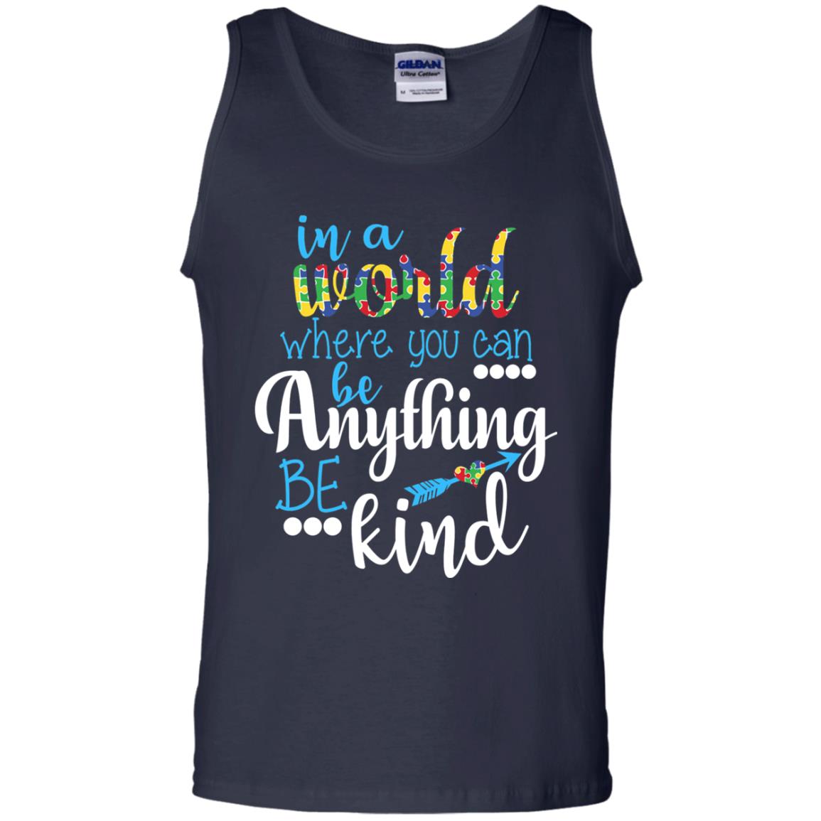 Where You Can Be Anything Be Kind Autism Awarenes Shirt Navy