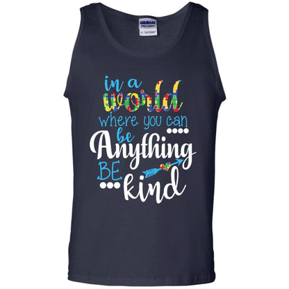 Where You Can Be Anything Be Kind Autism Awarenes Shirt Navy