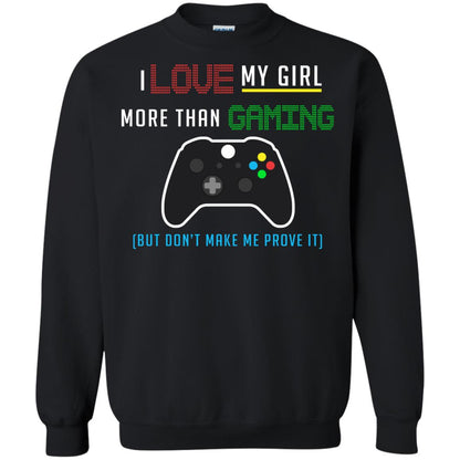 Gamer T-shirt I Love My Girl More Than Gaming Black
