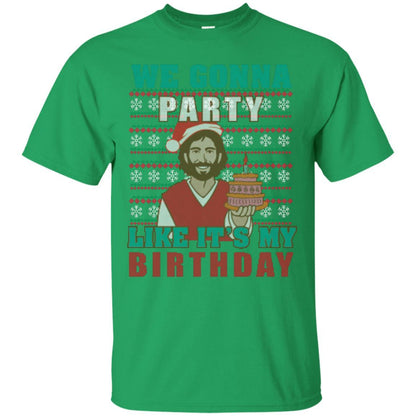 Brithday T-shirt We Gonna Party Like It's My Birthday Irish Green