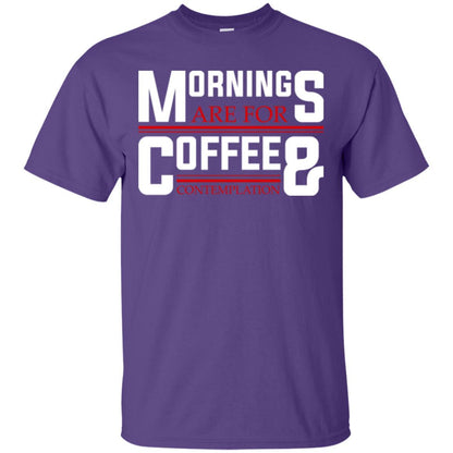 Coffee T-shirt Mornings Are For Coffee And Contemplation Purple