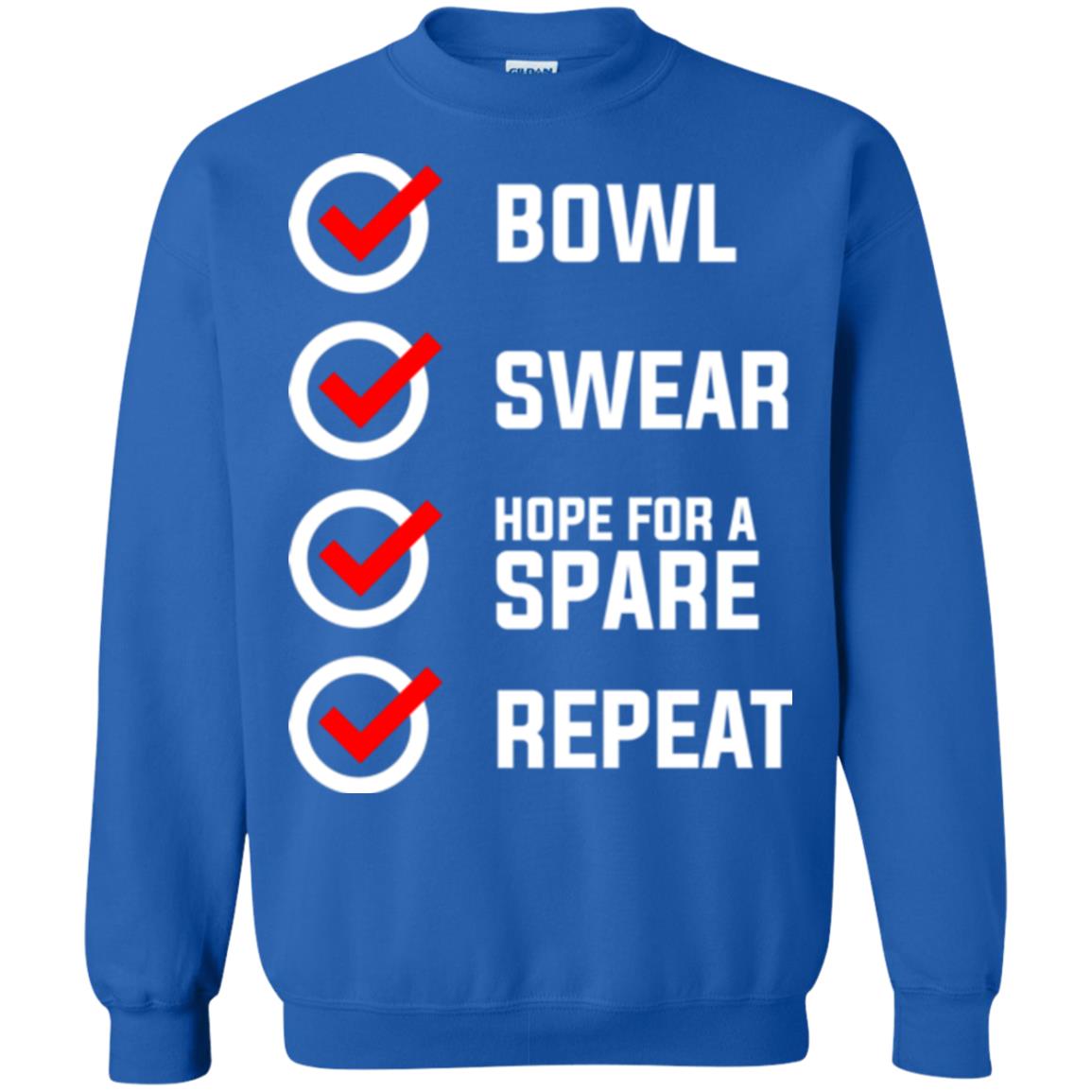 Bowling Lover T-shirt Bowl Swear Hope For A Spare Repeat Royal