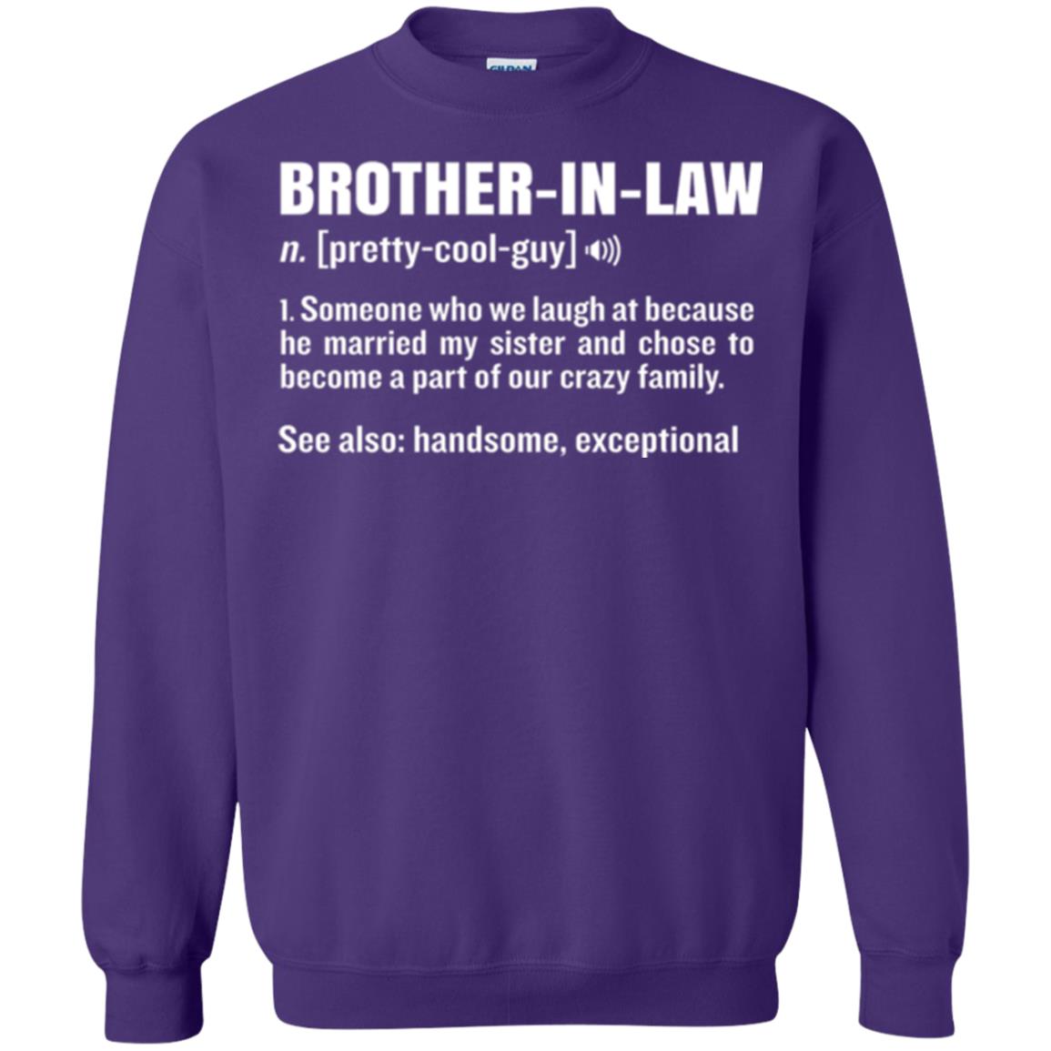 Family T-shirt Brother In Law Someone Who We Laugh At Because He Married My Sister Purple