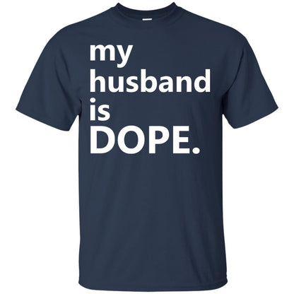 My Husband Is Dope Wife T-shirt Navy