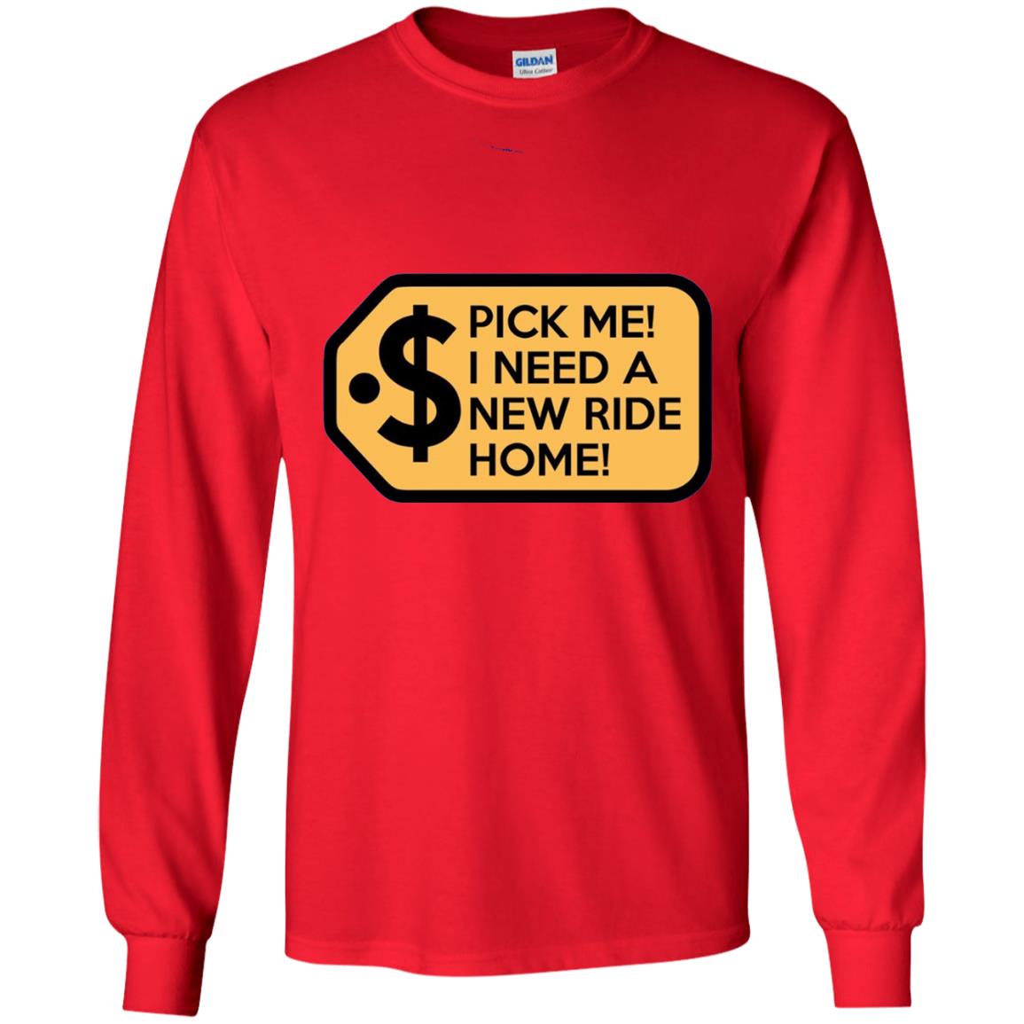 Pick Me I Need A New Ride Home Game Show T-shirts Red