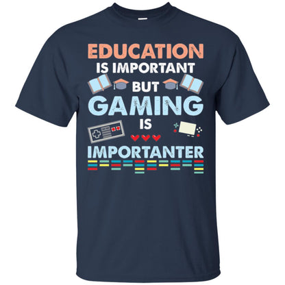 Education Is Important But Gaming Importanter Gamer T-shirt Navy