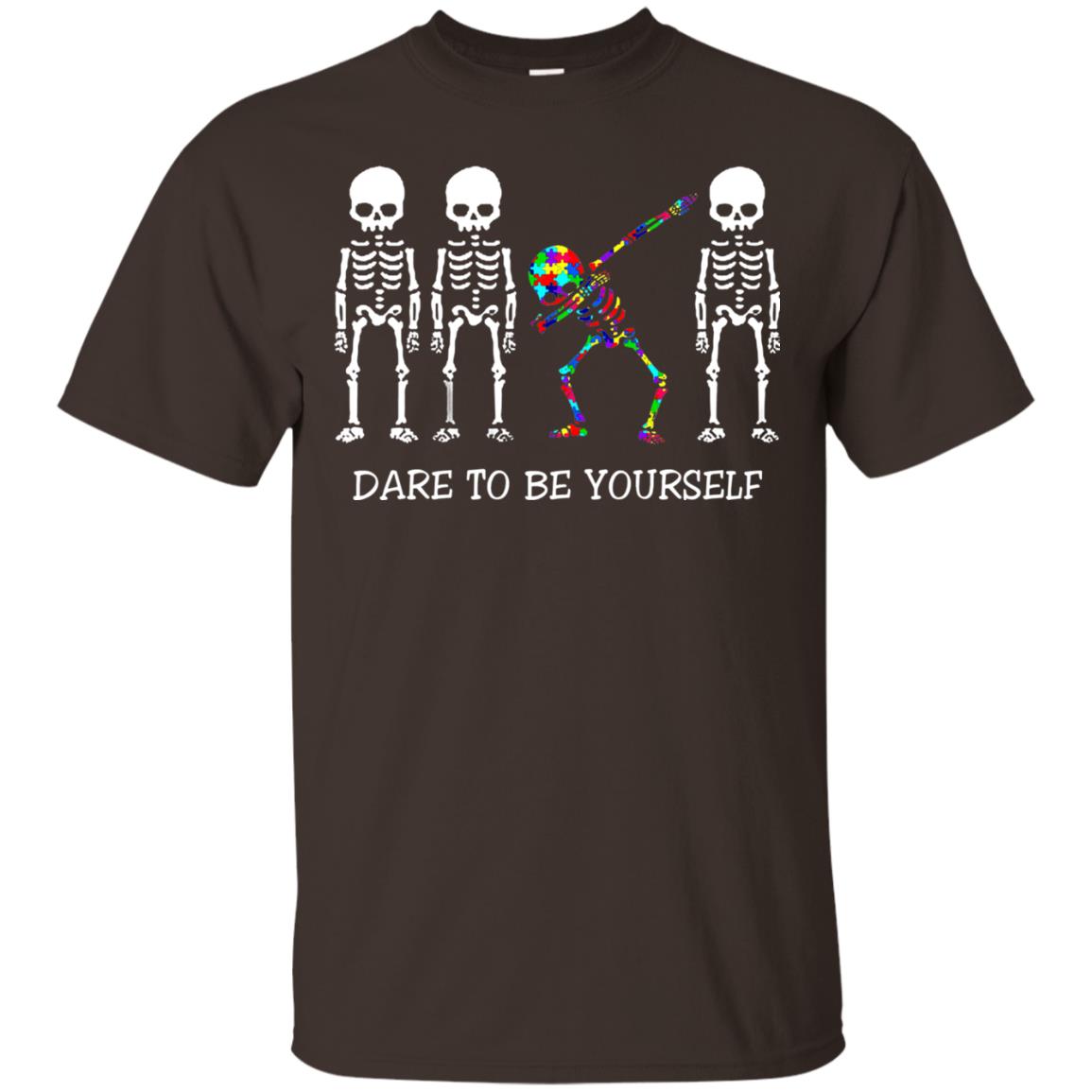 Dare To Be Yourself Autism Awareness T-shirt Dark Chocolate