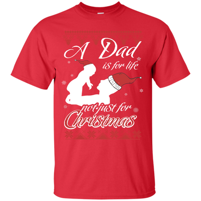 Family T-Shirt A Dad Is For Life Not Just For Christmas Red