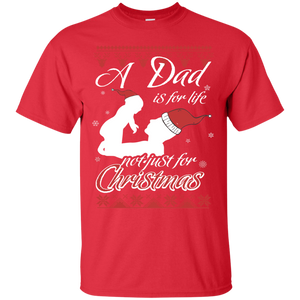 Family T-Shirt A Dad Is For Life Not Just For Christmas