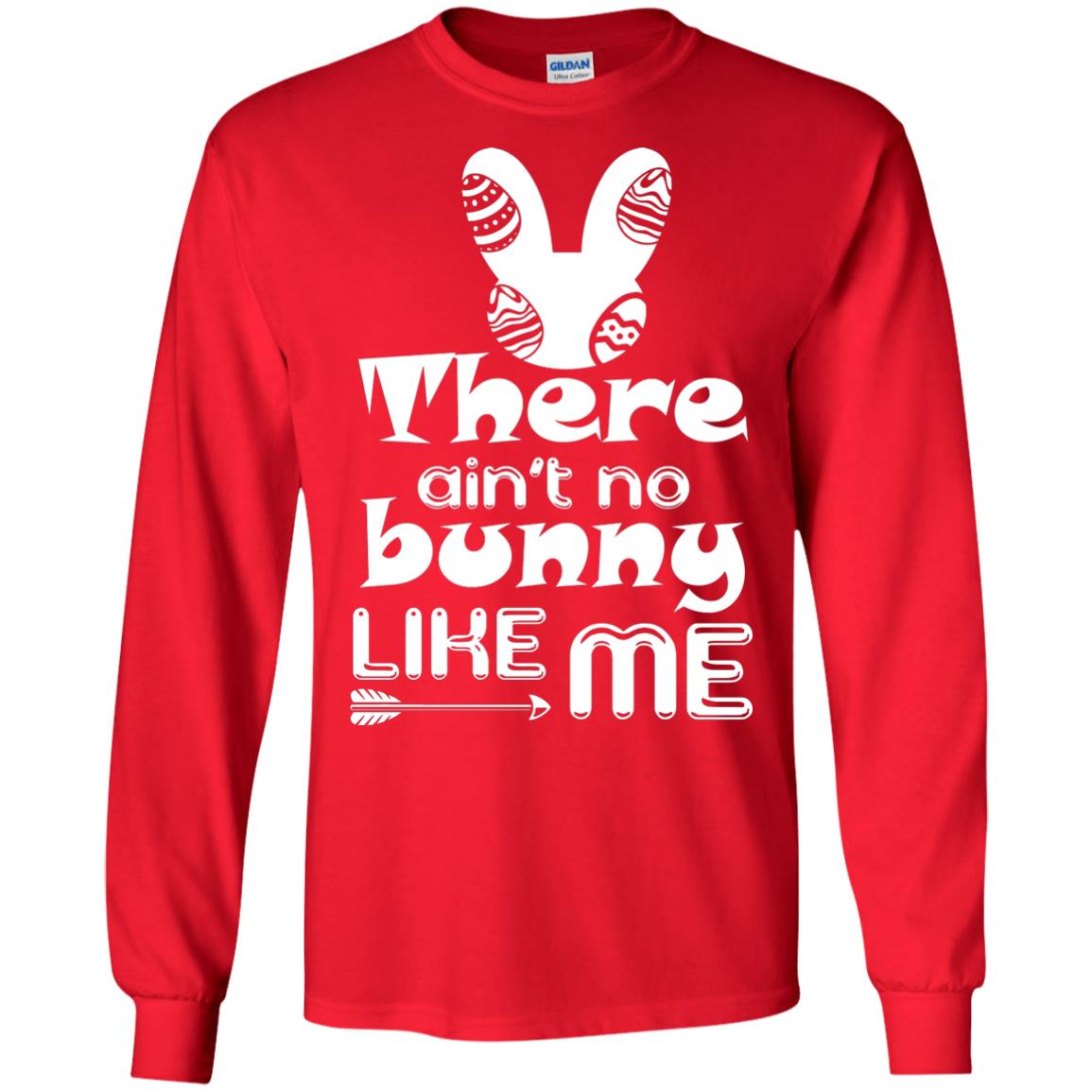 There Ain’t No Bunny Like Me Cool Bunny T-shirt For Easter Holiday Red