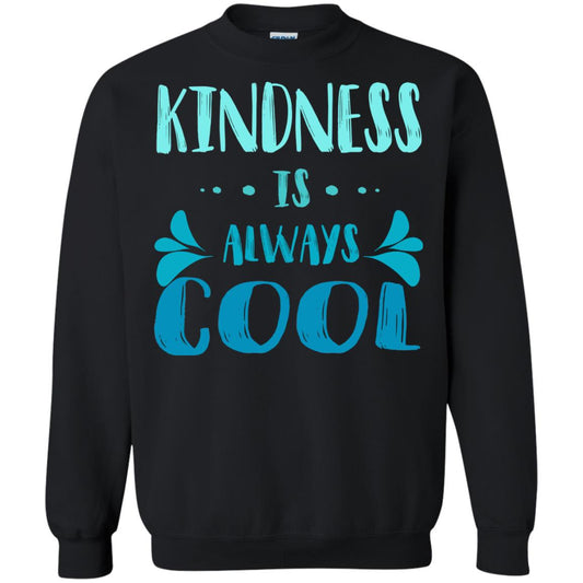 Kindness Is Always Cool Anti Bullying Kindness Day Shirt Black