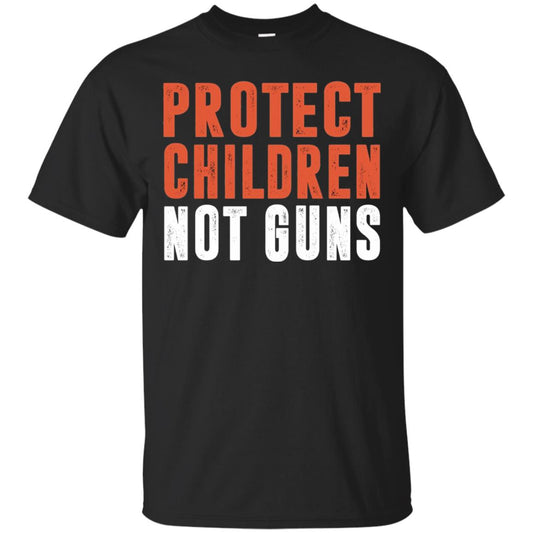 Protect Children Not Guns Quote Shirt Black