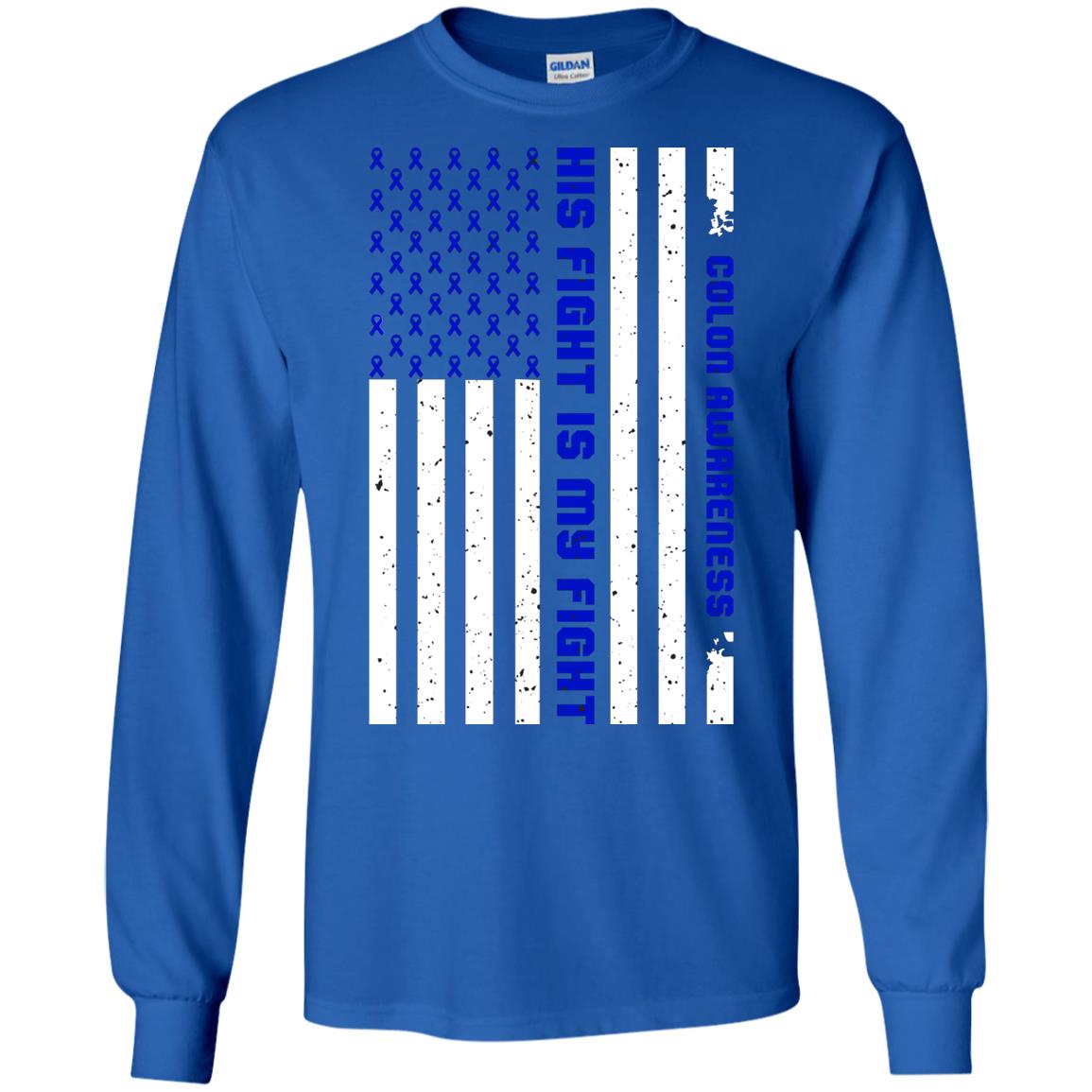 Colon Awareness His Fight Is My Fight Dark Blue Ribbon Stars Flag Of Usa Shirt Royal
