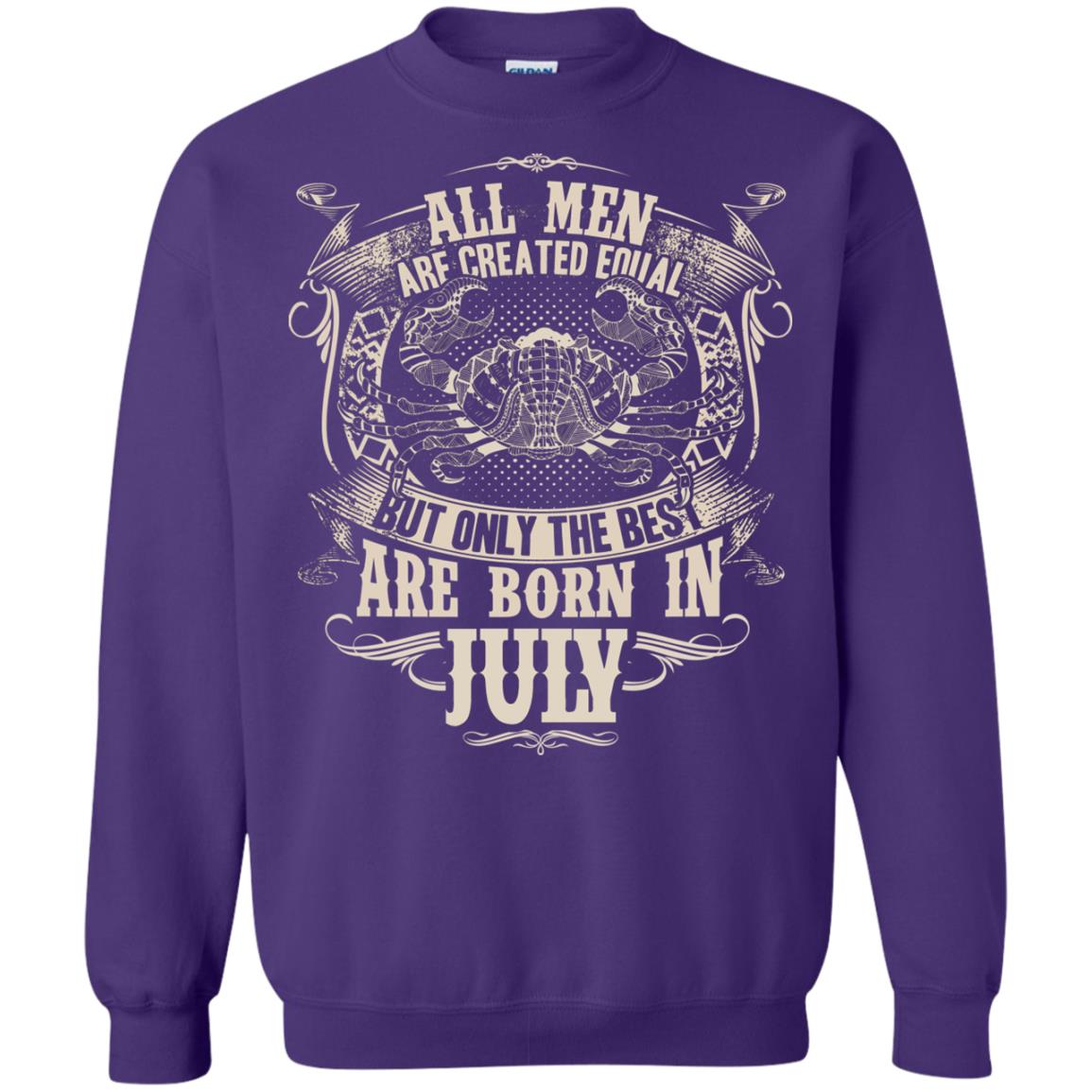 All Men Are Created Equal, But Only The Best Are Born In July T-shirt Purple
