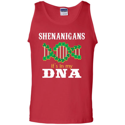 Shenanigans Its In My Dna Irish Irelands Irishman Shirt Red