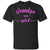 Grandpa Say Girl ShirtG200 Gildan Ultra Cotton T-Shirt