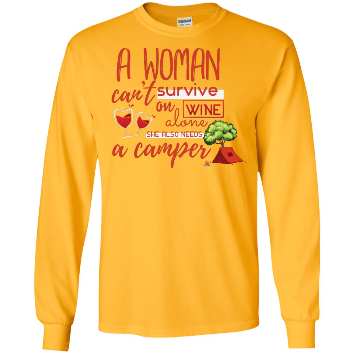 A Woman Cannot Survive On Wine Alone, She Also Needs A Camper Shirt Gold