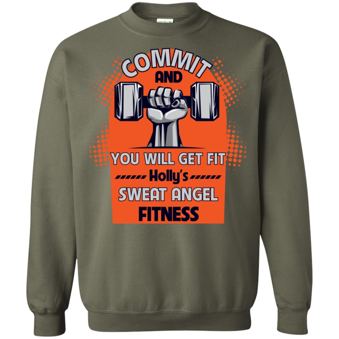 Commit And You Will Get Fit Holly's Sweat Angle Fitness Shirt Military Green
