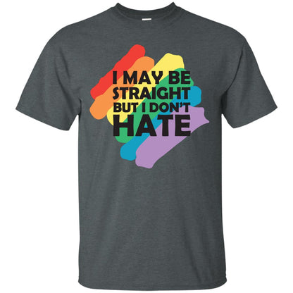 I May Be Straight But I Don't Hate Lgbt Shirt Dark Heather