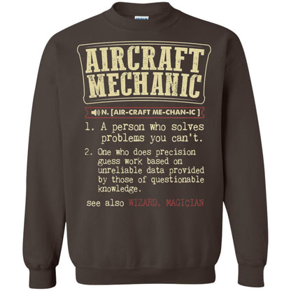 Aircraft Mechanic A Person Who Solves Problem You Cant One Who Does Precision Guess Work Based On Unreliable Data Provided By Those Of Questionable Knowledge Dark Chocolate