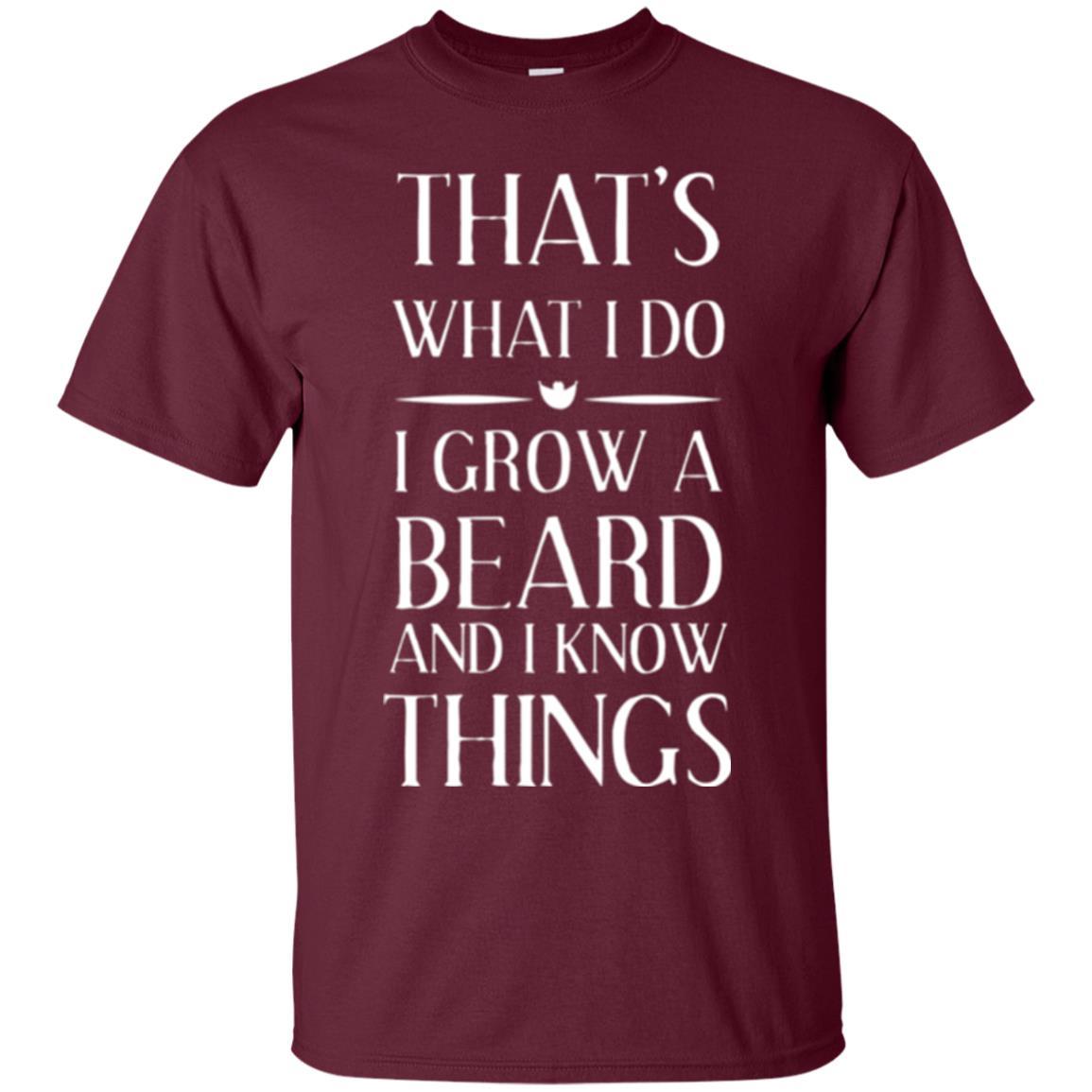 Beard T-shirt That_s What I Do I Grow A Beard Maroon