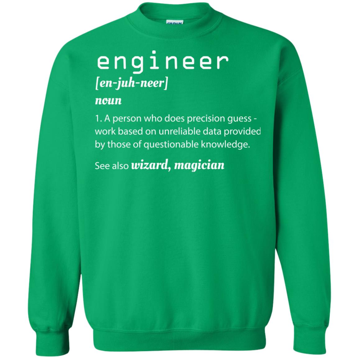 A Person Who Does Precision Guess Work Based On Engineer T-shirt Irish Green
