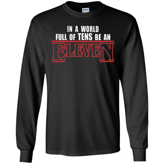 Friends T-shirt In A World Full Of Tens Be An Eleven Black