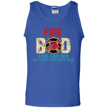 Fire Bod Like Dad Bod But With More Knee Pain Shirt Royal