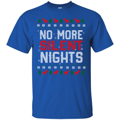 No More Silent Night Chritsmas Idea Quote Gift Shirt Royal